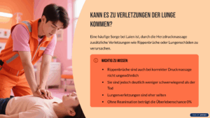 Wo passieren die meisten Herzstillstände? Zu Hause Etwa 70% aller Herzstillstände ereignen sich im häuslichen Umfeld. Hier sind meist Angehörige die ersten potentiellen Helfer vor Ort. Öffentliche Orte Etwa 20% der Fälle treten an öffentlichen Orten wie Arbeitsplätzen, Sportstätten oder Einkaufszentren auf. Krankenhaus Nur etwa 10% der Herzstillstände geschehen im Krankenhaus, wo sofortige professionelle Hilfe verfügbar ist. Da die meisten Herzstillstände zu Hause passieren, ist es besonders wichtig, dass Familienangehörige Reanimationsmaßnahmen beherrschen. Was passiert BEIM HELFER in Notsituationen? Stressreaktion Der Körper schüttet Stresshormone wie Adrenalin und Cortisol aus, was zu erhöhtem Herzschlag, schnellerer Atmung und gesteigerter Aufmerksamkeit führt. Tunnelblick Das Gehirn fokussiert sich auf die unmittelbare Bedrohung, wodurch das periphere Sichtfeld eingeschränkt wird und komplexe Denkprozesse schwieriger werden. Handlungsblockaden Ohne vorherige Übung können Menschen in eine "Schockstarre" verfallen, die sie am Handeln hindert – ein Grund, warum Training so wichtig ist. Übung verschafft Sicherheit Regelmäßiges Training von Reanimationsmaßnahmen hilft, im Ernstfall die Handlungsblockade zu überwinden. Unser Gehirn greift dann auf eingeübte Automatismen zurück, was die Hemmschwelle deutlich senkt. Studien zeigen: Menschen, die regelmäßig (mindestens alle 2 Jahre) Wiederbelebungstraining absolvieren, sind deutlich eher bereit, im Notfall zu helfen und handeln schneller und effektiver. Ein kurzes Training von nur 60 Minuten kann bereits ausreichen, um die grundlegenden Fähigkeiten zu erlernen und Sicherheit zu gewinnen. Kann es zu Verletzungen der Lunge kommen? Eine häufige Sorge bei Laien ist, durch die Herzdruckmassage zusätzliche Verletzungen wie Rippenbrüche oder Lungenschäden zu verursachen. Wichtig zu wissen: Rippenbrüche sind auch bei korrekter Druckmassage nicht ungewöhnlich Sie sind jedoch deutlich weniger schwerwiegend als der Tod Lungenverletzungen sind eher selten Ohne Reanimation beträgt die Überlebenschance 0%