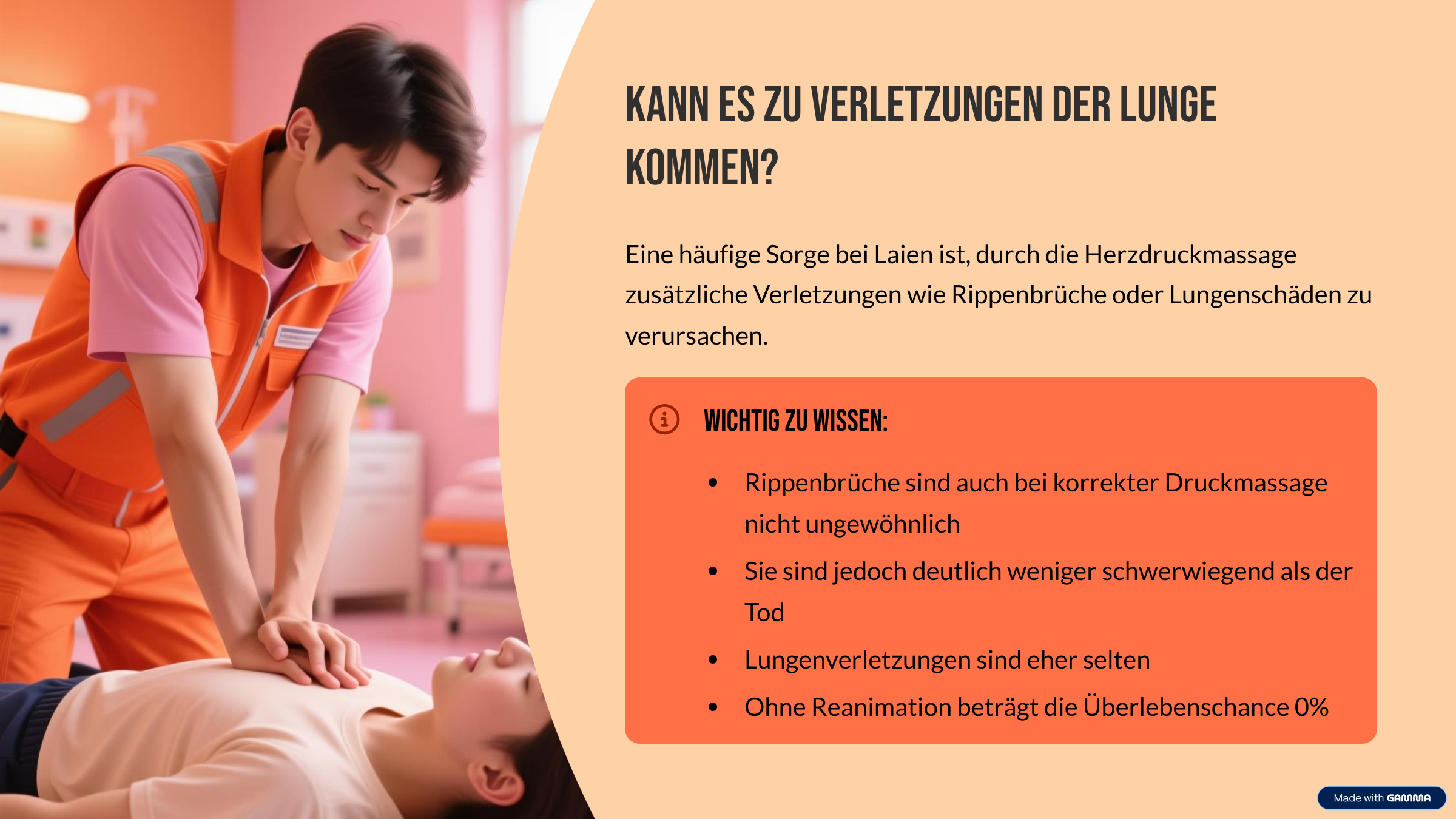 Wo passieren die meisten Herzstillstände? Zu Hause Etwa 70% aller Herzstillstände ereignen sich im häuslichen Umfeld. Hier sind meist Angehörige die ersten potentiellen Helfer vor Ort. Öffentliche Orte Etwa 20% der Fälle treten an öffentlichen Orten wie Arbeitsplätzen, Sportstätten oder Einkaufszentren auf. Krankenhaus Nur etwa 10% der Herzstillstände geschehen im Krankenhaus, wo sofortige professionelle Hilfe verfügbar ist. Da die meisten Herzstillstände zu Hause passieren, ist es besonders wichtig, dass Familienangehörige Reanimationsmaßnahmen beherrschen. Was passiert BEIM HELFER in Notsituationen? Stressreaktion Der Körper schüttet Stresshormone wie Adrenalin und Cortisol aus, was zu erhöhtem Herzschlag, schnellerer Atmung und gesteigerter Aufmerksamkeit führt. Tunnelblick Das Gehirn fokussiert sich auf die unmittelbare Bedrohung, wodurch das periphere Sichtfeld eingeschränkt wird und komplexe Denkprozesse schwieriger werden. Handlungsblockaden Ohne vorherige Übung können Menschen in eine "Schockstarre" verfallen, die sie am Handeln hindert – ein Grund, warum Training so wichtig ist. Übung verschafft Sicherheit Regelmäßiges Training von Reanimationsmaßnahmen hilft, im Ernstfall die Handlungsblockade zu überwinden. Unser Gehirn greift dann auf eingeübte Automatismen zurück, was die Hemmschwelle deutlich senkt. Studien zeigen: Menschen, die regelmäßig (mindestens alle 2 Jahre) Wiederbelebungstraining absolvieren, sind deutlich eher bereit, im Notfall zu helfen und handeln schneller und effektiver. Ein kurzes Training von nur 60 Minuten kann bereits ausreichen, um die grundlegenden Fähigkeiten zu erlernen und Sicherheit zu gewinnen. Kann es zu Verletzungen der Lunge kommen? Eine häufige Sorge bei Laien ist, durch die Herzdruckmassage zusätzliche Verletzungen wie Rippenbrüche oder Lungenschäden zu verursachen. Wichtig zu wissen: Rippenbrüche sind auch bei korrekter Druckmassage nicht ungewöhnlich Sie sind jedoch deutlich weniger schwerwiegend als der Tod Lungenverletzungen sind eher selten Ohne Reanimation beträgt die Überlebenschance 0%